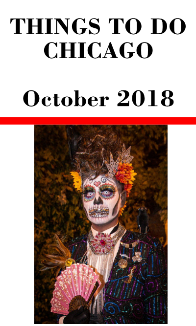 THINGS TO DO in CHICAGO in October 2018