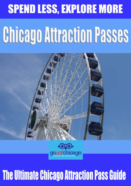 Chicago Attraction Passes – The Ultimate Chicago Attraction Passes Guide
